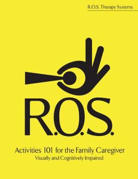 Paperback Activities 101 for the Family Caregiver: Visually and Cognitively Impaired Book