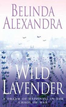 Paperback Wild Lavender. Belinda Alexandra Book