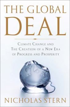 Hardcover The Global Deal: Climate Change and the Creation of a New Era of Progress and Prosperity Book