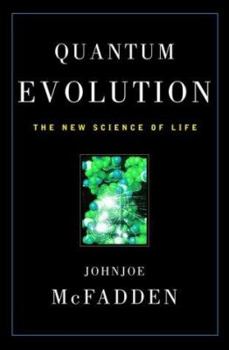 Hardcover Quantum Evolution: The New Science of Life Book