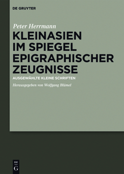 Hardcover Kleinasien im Spiegel epigraphischer Zeugnisse [German] Book