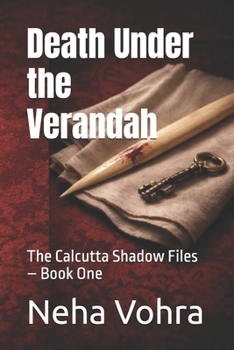 Paperback Death Under the Verandah: The Calcutta Shadow Files - Book One Book