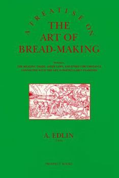 Paperback A Treatise on the Art of Breadmaking Book
