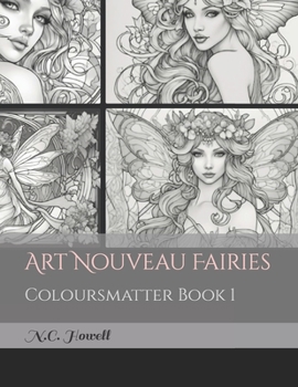 Paperback Art Nouveau Fairies: Coloursmatter Book 1 Book