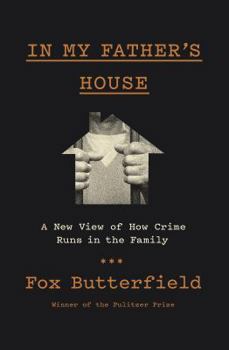 Hardcover In My Father's House: A New View of How Crime Runs in the Family Book