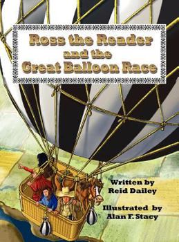 Hardcover Ross the Reader and the Great Balloon Race Book