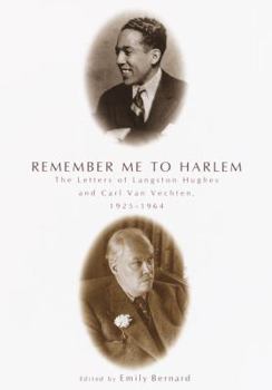 Hardcover Remember Me to Harlem: The Letters of Langston Hughes and Carl Van Vechten, 1925-1964 Book