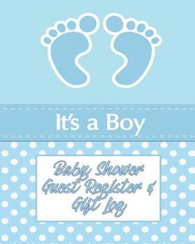 Paperback It's a Boy!: Baby Shower Guest Register and Gift Log Book