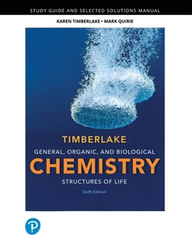 Paperback Student Study Guide and Selected Solutions Manual for General, Organic, and Biological Chemistry: Structures of Life Book
