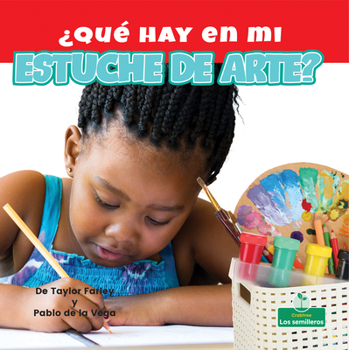 Paperback ¿Qué Hay En Mi Estuche de Arte? (What Is in My Art Box?) [Spanish] Book