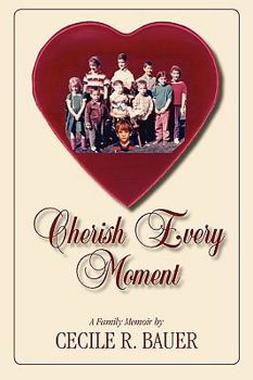 Paperback Cherish Every Moment! Book