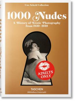 Hardcover 1000 Nudes. a History of Erotic Photography from 1839-1939 Book