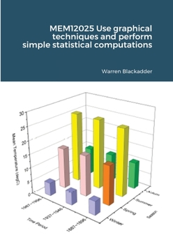 Paperback MEM12025 Use graphical techniques and perform simple statistical computations Book