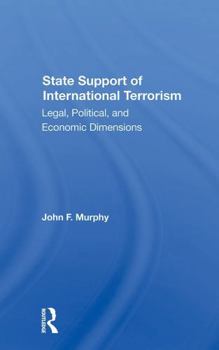 Paperback State Support of International Terrorism: Legal, Political, and Economic Dimensions Book