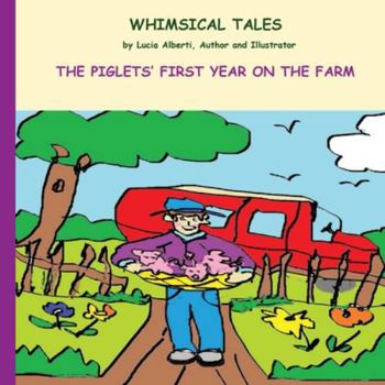 Paperback The Piglets' First Year On The Farm Book
