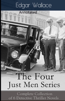 Paperback The Four Just Men Original Edition(Annotated) Book