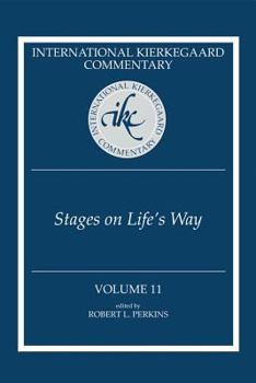 International Kierkegaard Commentary Volume 11: Stages on Life's Way