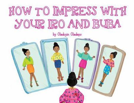 Paperback A, Z, and Things in Between: How to Impress with your Iro and Buba Book