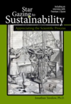 Star Gazing to Sustainability: Appreciating the Scientific Process