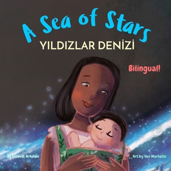 Paperback A Sea of Stars - Y&#305;ld&#305;zlar Denizi: A Turkish - English bilingual children's book (boy edition). &#914;edtime story, babywearing, bioluminesc Book