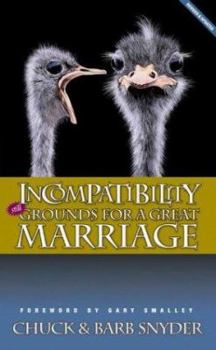 Paperback Incompatibility: Still Grounds for a Great Marriage Book