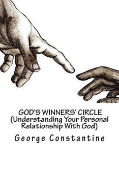 Paperback God's Winners' Circle (Understanding Your Personal Relationship With God) Book
