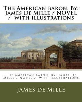 The American Baron Annotated: Special Edition (JDM)