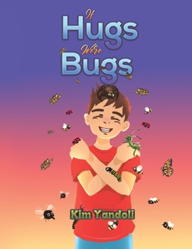 Paperback If Hugs Were Bugs Book