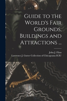 Paperback Guide to the World's Fair Grounds, Buildings and Attractions ... Book