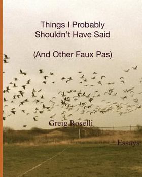 Paperback Things I Probably Shouldn't Have Said (and Other Faux Pas) Book