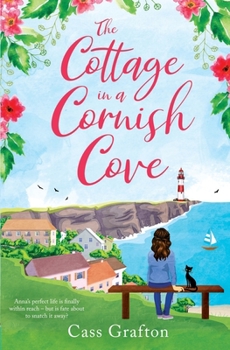 Paperback The Cottage in a Cornish Cove: A heart-warming, feel-good romance Book
