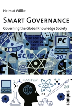 Paperback Smart Governance: Governing the Global Knowledge Society Book