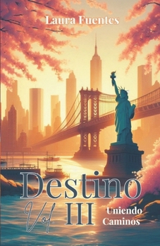 Paperback Destino Vol. III Uniendo Caminos [Spanish] Book