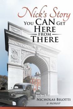 Hardcover Nick's Story: You Can Get Here from There Book