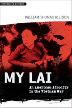 Hardcover My Lai: An American Atrocity in the Vietnam War Book