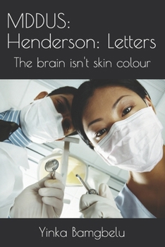 Paperback MDDUS: Henderson: Letters: The Brain Isn't Skin Colour. Book