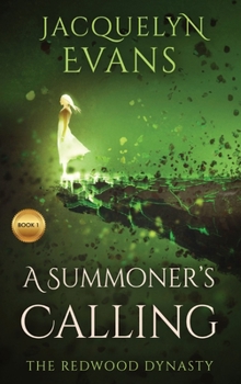 Hardcover A Summoner's Calling: The Redwood Dynasty Book