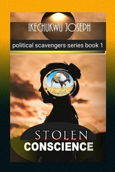 Stolen Conscience (Political Scavengers Series)
