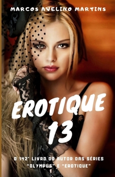 EROTIQUE 13 (Portuguese Edition)