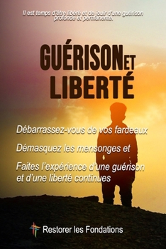 Paperback Gu?rison Et Libert?: Version fran?aise de Healing and Freedom [French] Book