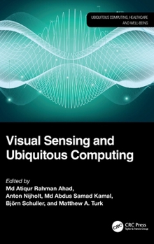 Hardcover Visual Sensing and Ubiquitous Computing Book