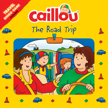 Paperback Caillou: The Road Trip: Travel Bingo Game Included Book