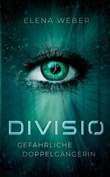Paperback Divisio: Gefährliche Doppelgängerin [German] Book