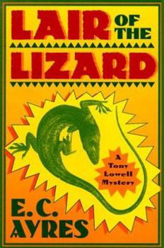 Lair of the Lizard - Book #4 of the Tony Lowell