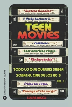 Teen Movies: El cine adolescente de los 80s (Spanish Edition)