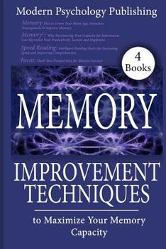 Paperback Memory: Improvement Techniques to Maximize Your Memory Capacity Book