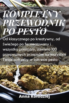 Paperback Kompletny Przewodnik Po Pesto [Polish] Book