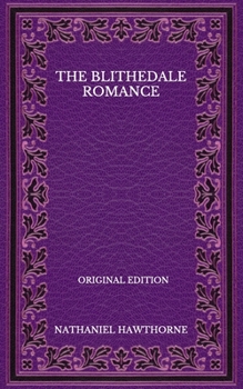 Paperback The Blithedale Romance - Original Edition Book