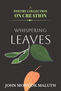 Paperback Whispering Leaves: A Poetry Collection on Creation Book