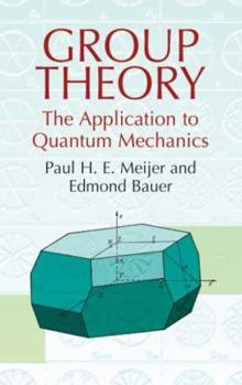 Paperback Group Theory: The Application to Quantum Mechanics Book